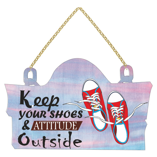 "Keep Your Shoes OutSide" Wooden Wall Hanging  For Home / Room / Office & etc.